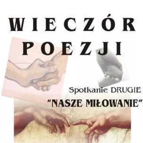 WIECZÓR POEZJI - spotkanie drugie